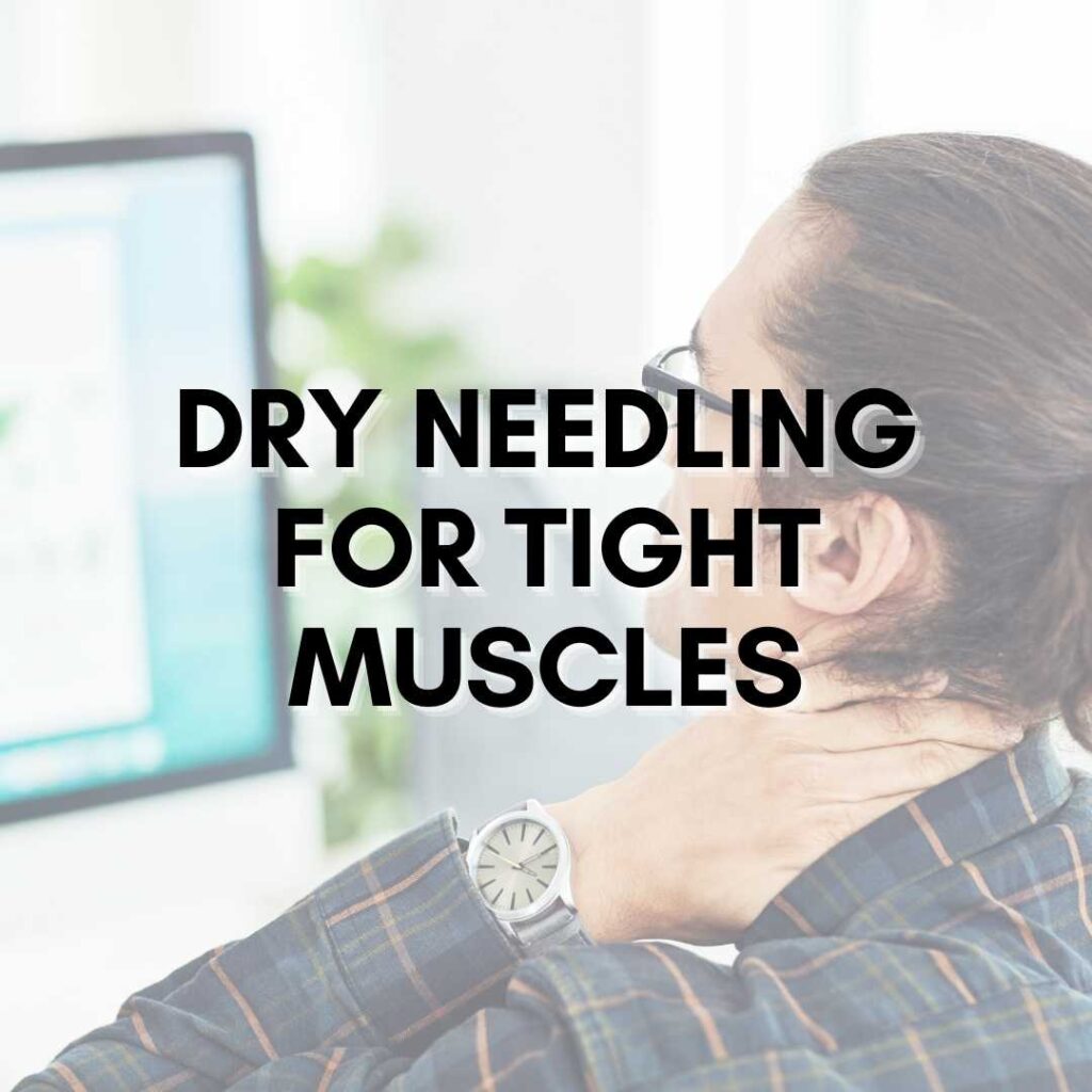 Dry Needling Help Stiff Muscles Acupuncture Dry Needling Prolotherapy In Tampa Fl
