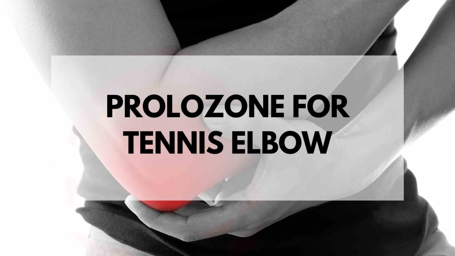 Prolozone for Tennis Elbow Acupuncture , Dry Needling, Prolotherapy